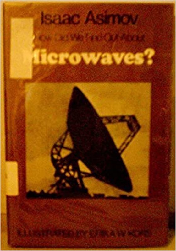Book cover for "How Did We Find Out About Microwaves?" by Isaac Asimov