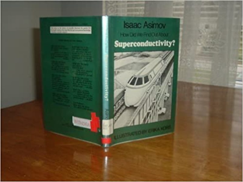 Book cover for "How Did We Find Out About Superconductivity?" by Isaac Asimov