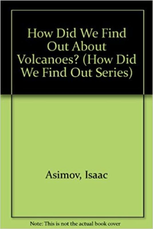 Book cover for "How Did We Find Out About Volcanoes?" by Isaac Asimov