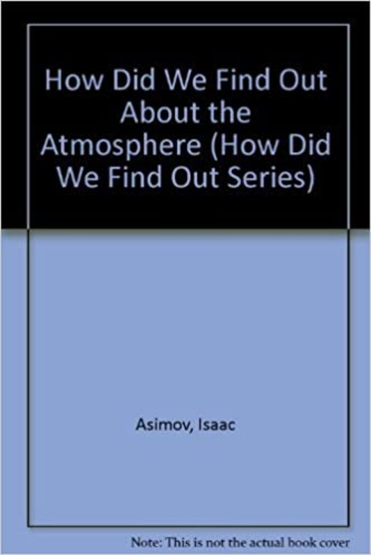 Book cover for "How Did We Find Out About the Atmosphere?" by Isaac Asimov