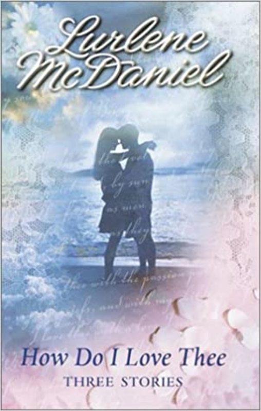 Book cover for "How Do I Love Thee" by Lurlene McDaniel