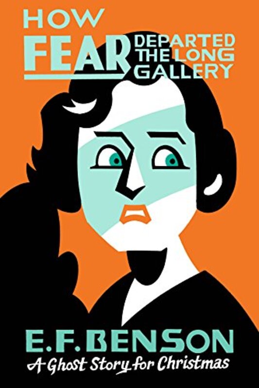 Book cover for "How Fear Departed the Long Gallery" by EF Benson