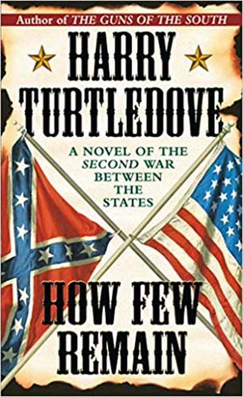 Book cover for "How Few Remain" by Harry Turtledove