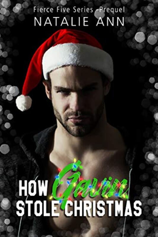 Book cover for "How Gavin Stole Christmas" by Natalie Ann