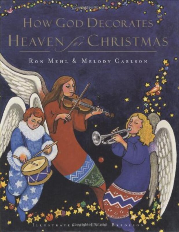 Book cover for "How God Decorates Heaven for Christmas" by Melody Carlson