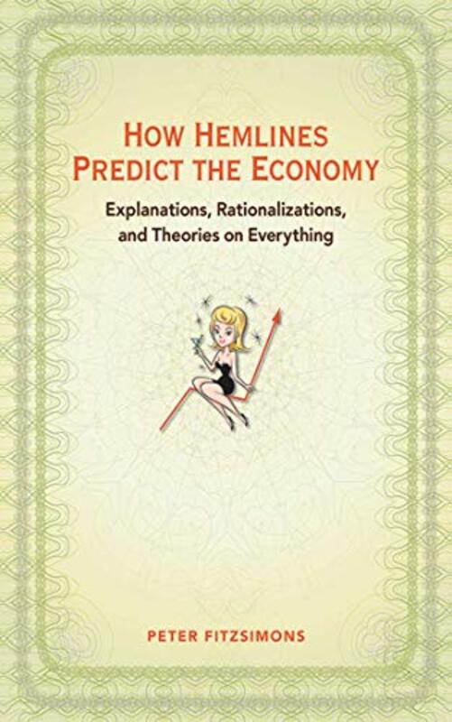 Book cover for "How Hemlines Predict the Economy" by Peter FitzSimons