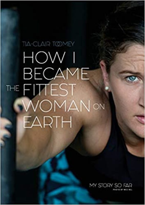 Book cover for "How I Became The Fittest Woman On Earth" by Tia-Clair Toomey
