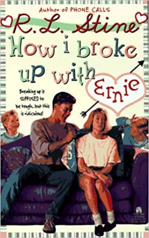 Book cover for "How I Broke Up with Ernie" by R.L. Stine