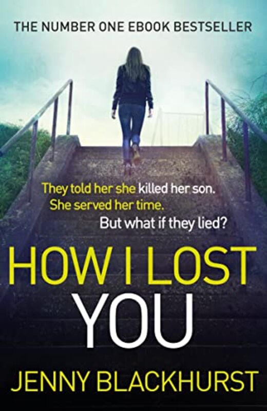 Book cover for "How I Lost You" by Jenny Blackhurst