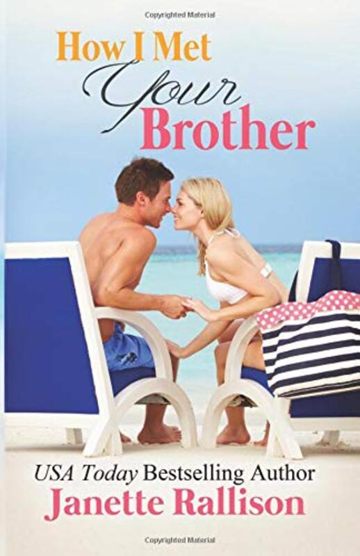 Book cover for "How I Met Your Brother" by Janette Rallison