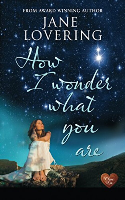 Book cover for "How I Wonder What You Are" by Jane Lovering
