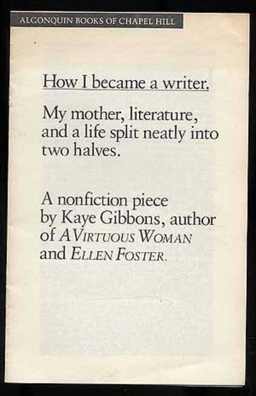 Book cover for "How I became a writer" by Kaye Gibbons
