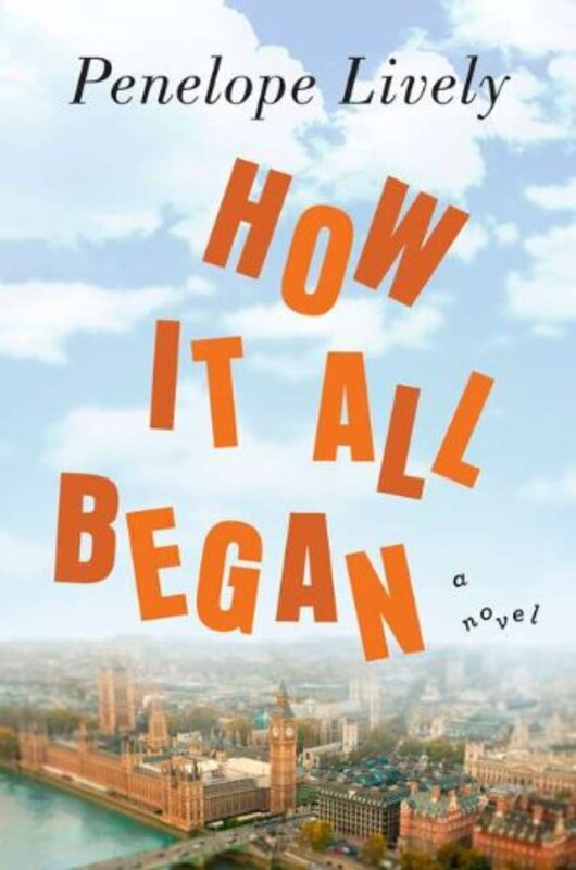 Book cover for "How It All Began" by Penelope Lively