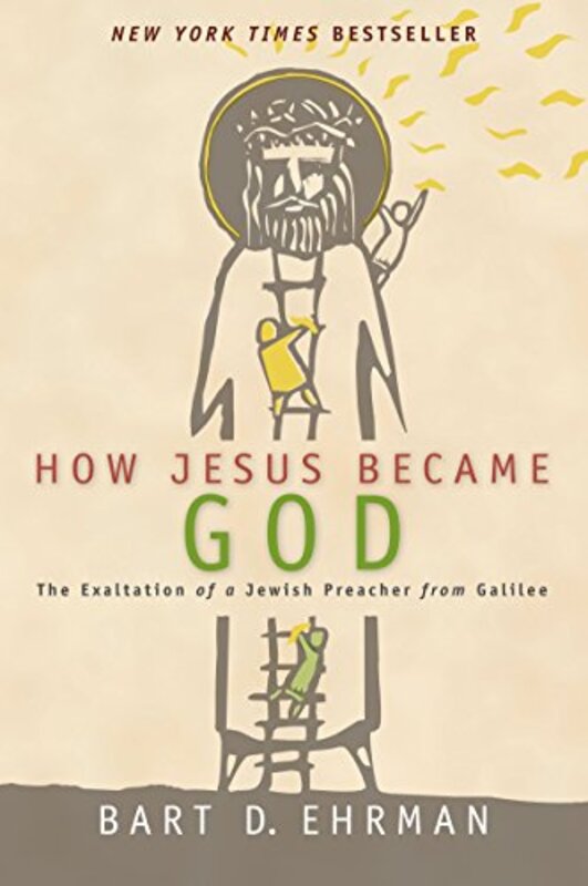 Book cover for "How Jesus Became God" by Bart D Ehrman