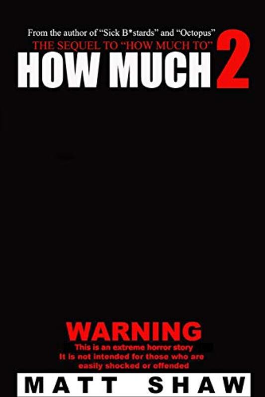 Book cover for "How Much 2" by Matt Shaw