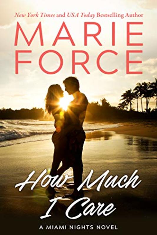 Book cover for "How Much I Care" by Marie Force
