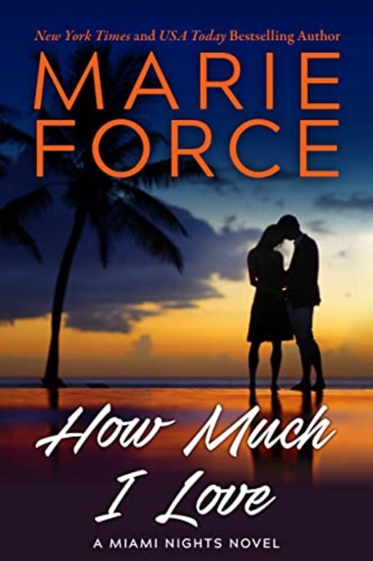 Book cover for "How Much I Love" by Marie Force