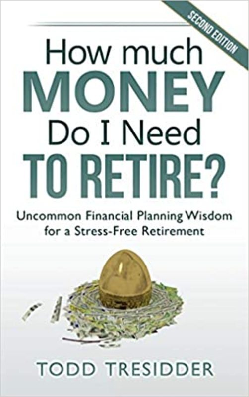 Book cover for "How Much Money Do I Need to Retire?" by Todd R. Tresidder