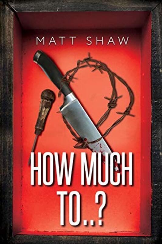 Book cover for "How Much To..?" by Matt Shaw