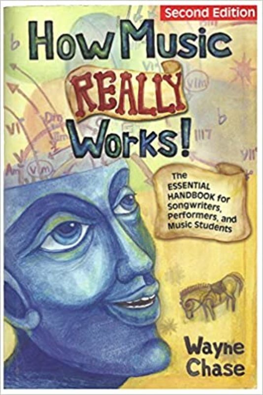 Book cover for "How Music Really Works" by Wayne Chase