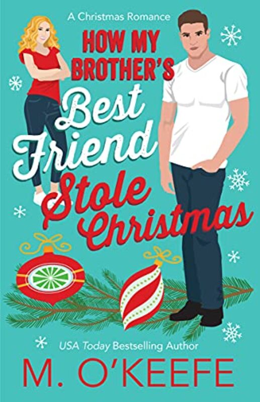 Book cover for "How My Brother's Best Friend Stole Christmas" by Molly O'Keefe
