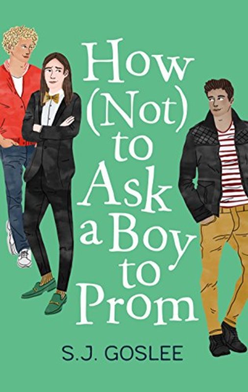 Book cover for "How Not to Ask a Boy to Prom" by SJ Goslee
