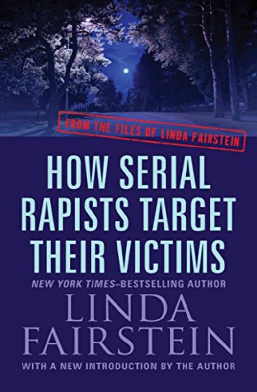 Book cover for "How Serial Rapists Target Their Victims" by Linda Fairstein