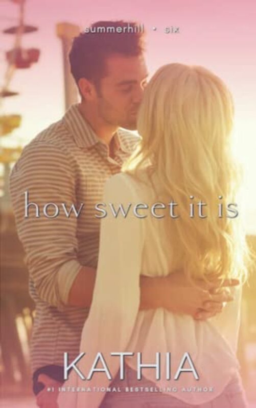 Book cover for "How Sweet It Is" by Kathia