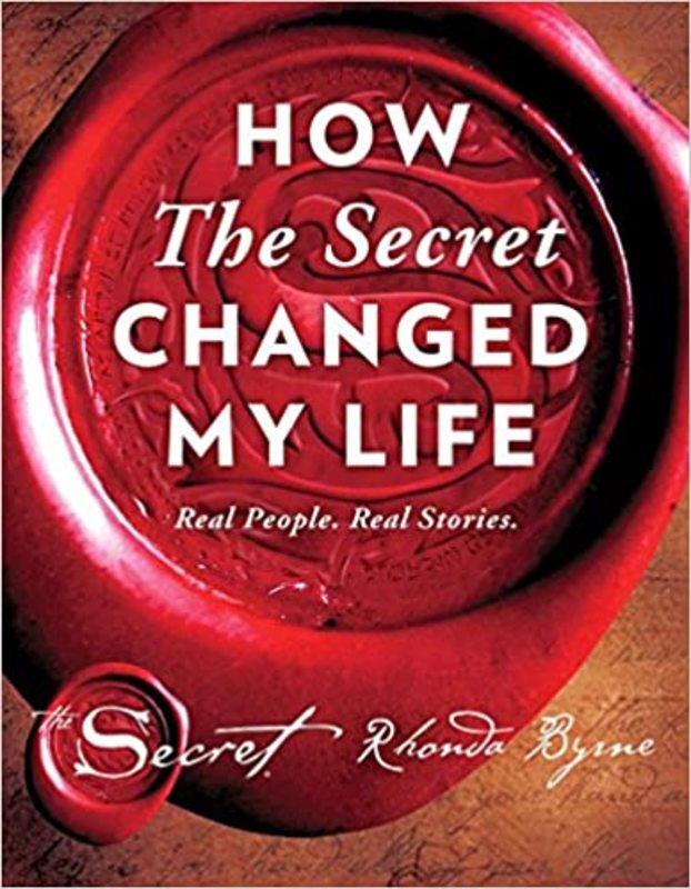 Book cover for "How The Secret Changed My Life" by Rhonda Byrne