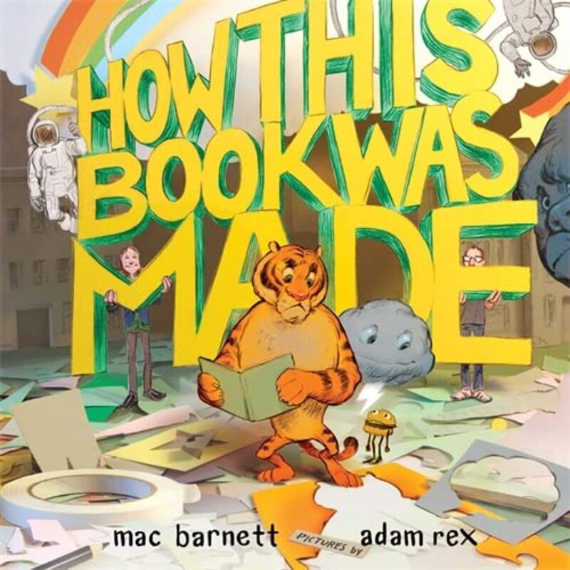 Book cover for "How This Book Was Made" by Mac Barnett