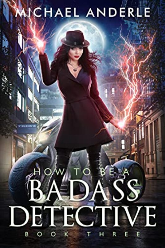 Book cover for "How To Be A Badass Detective: Book 3" by Michael Anderle