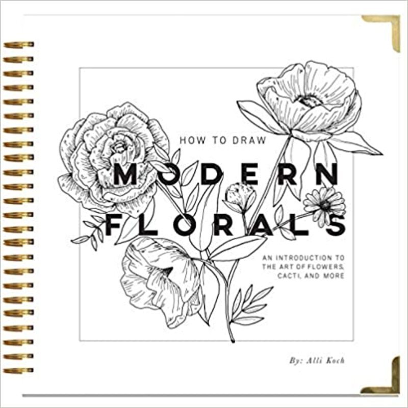 Book cover for "How To Draw Modern Florals" by Alli Koch