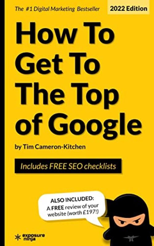 Book cover for "How To Get To The Top Of Google" by Tim Cameron-Kitchen
