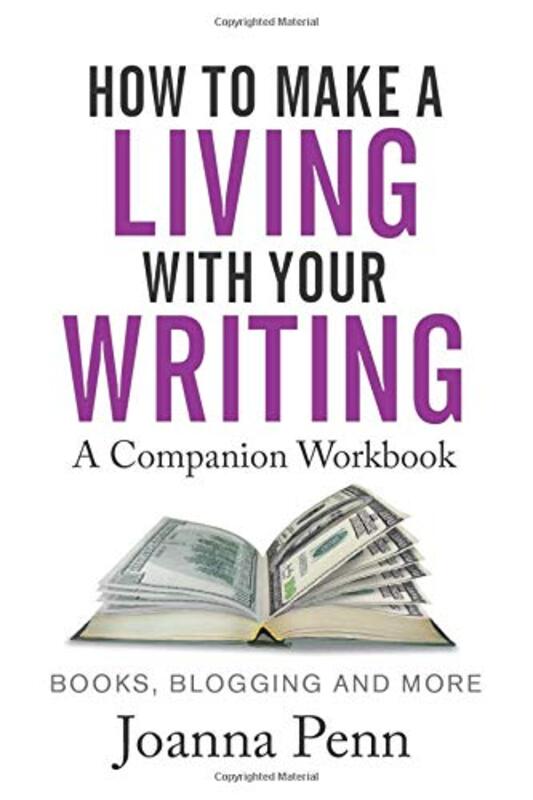Book cover for "How To Make A Living With Your Writing: A Companion Workbook" by Joanna Penn