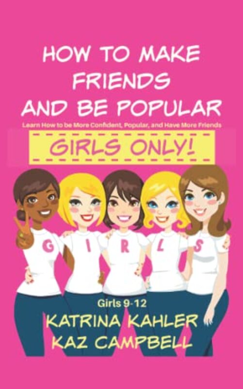Book cover for "How To Make Friends And Be Popular" by Katrina Kahler