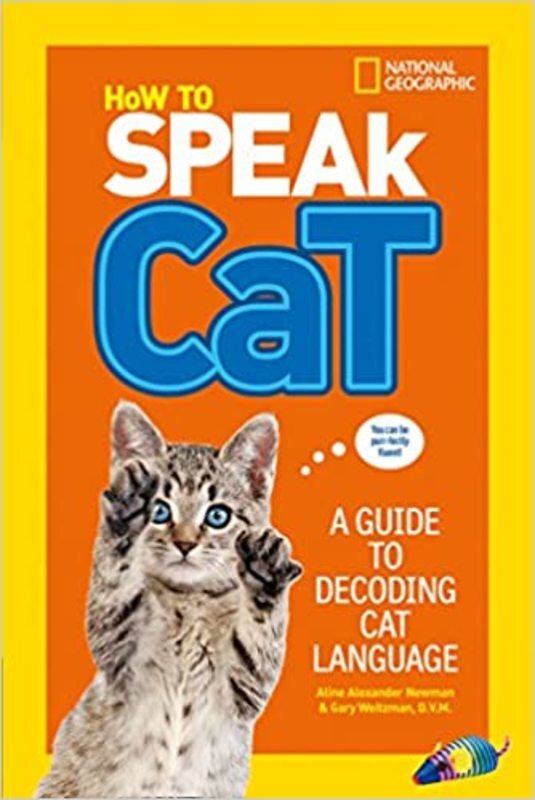 Book cover for "How To Speak Cat" by Aline Alexander Newman