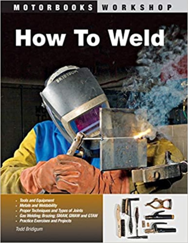 Book cover for "How To Weld" by Todd Bridigum