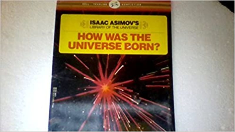 Book cover for "How Was the Universe Born?" by Isaac Asimov