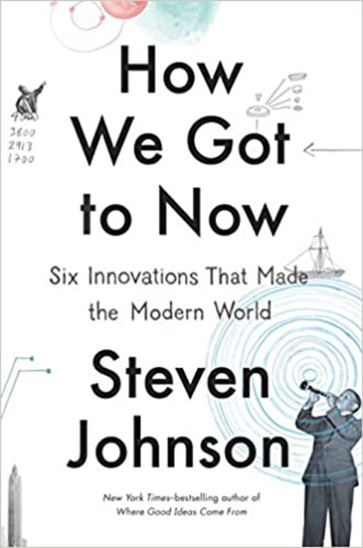 Book cover for "How We Got to Now" by Steven Johnson