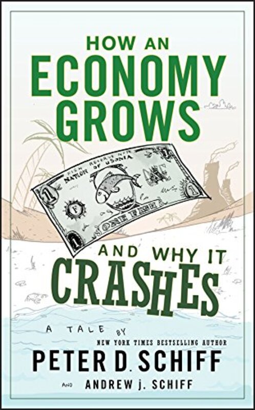 Book cover for "How an Economy Grows and Why It Crashes"