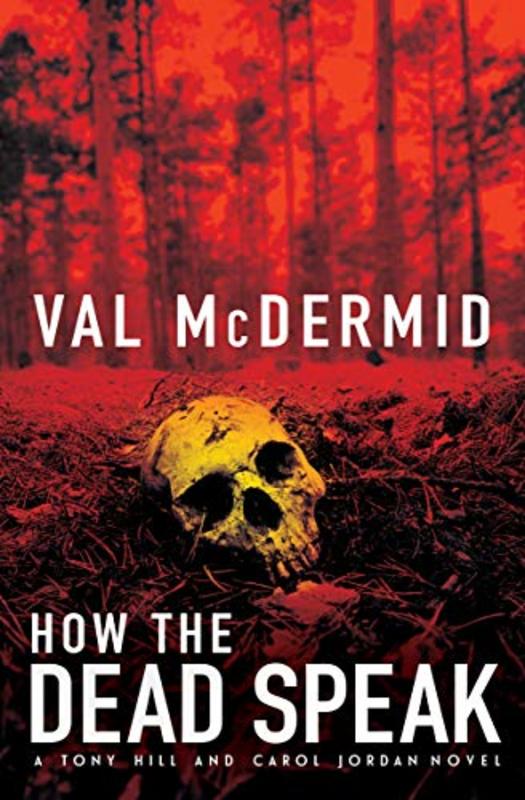 Book cover for "How the Dead Speak" by Val McDermid