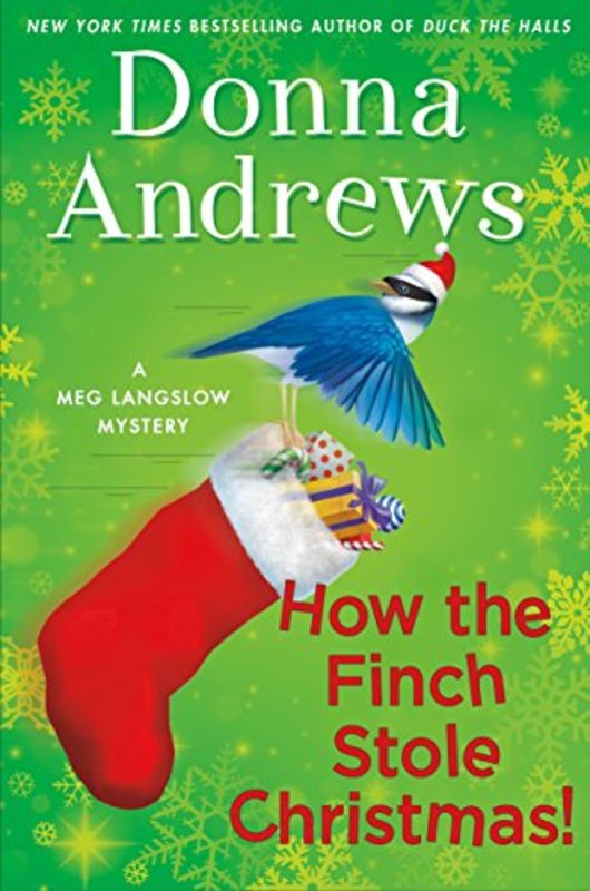 Book cover for "How the Finch Stole Christmas!" by Donna Andrews