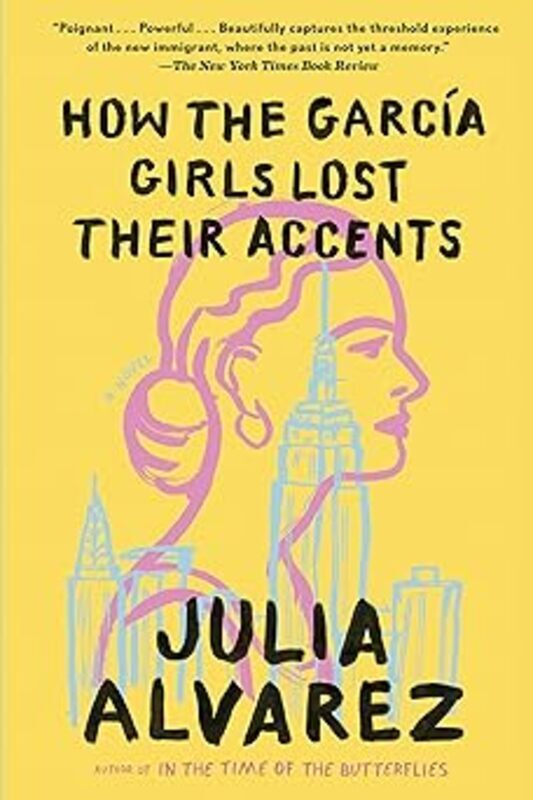 Book cover for "How the Garcia Girls Lost Their Accents" by Julia Alvarez