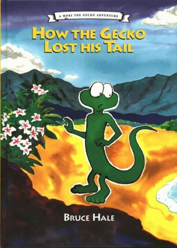 Book cover for "How the Gecko Lost His Tail" by Bruce Hale