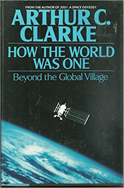 Book cover for "How the World Was One" by Arthur C. Clarke