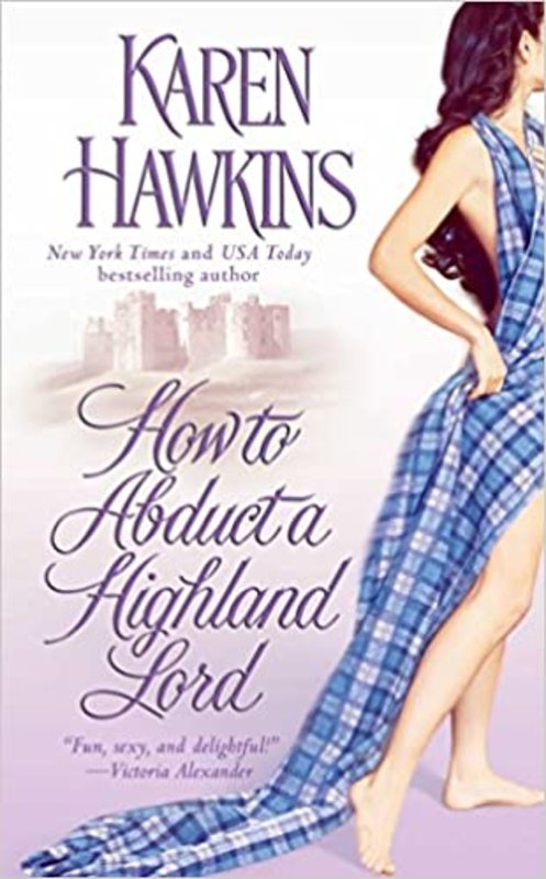 Book cover for "How to Abduct a Highland Lord" by Karen Hawkins