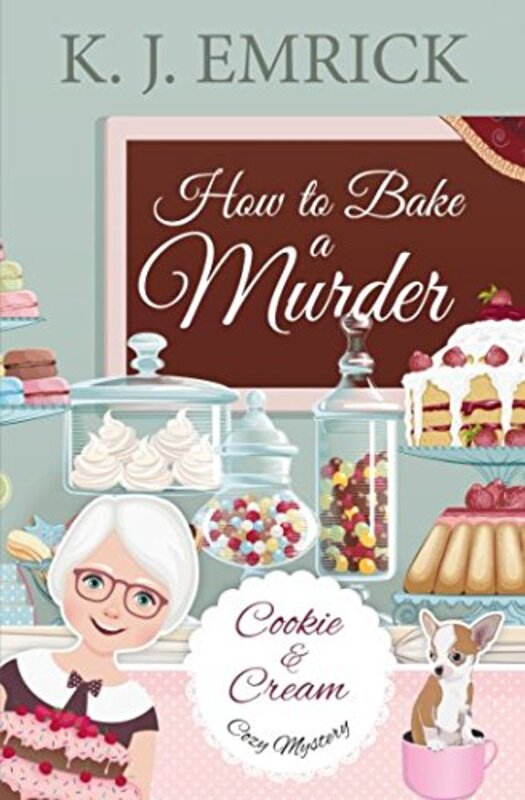 Book cover for "How to Bake a Murder" by KJ Emrick