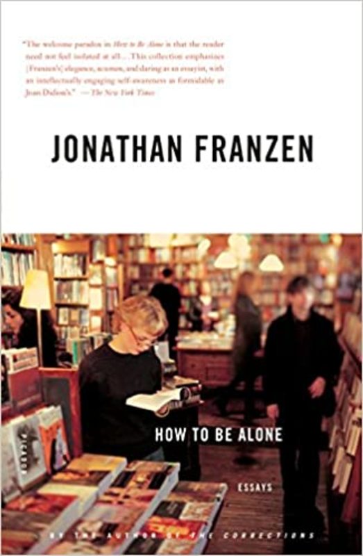 Book cover for "How to Be Alone" by Jonathan Franzen