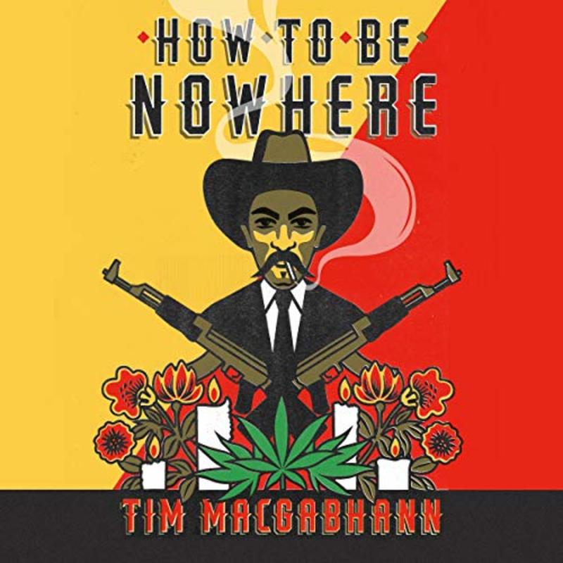 Book cover for "How to Be Nowhere" by Tim MacGabhann