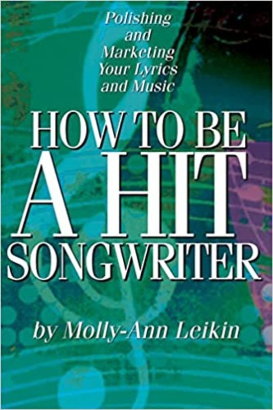 Book cover for "How to Be a Hit Songwriter" by Molly-Ann Leikin